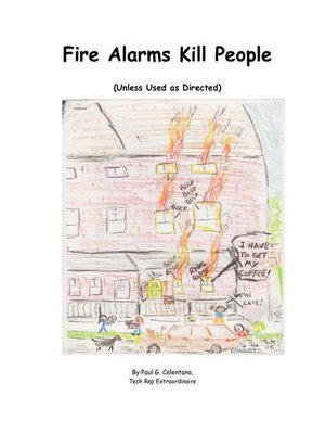 cover image of Fire Alarms Kill People (Unless Used As Directed)